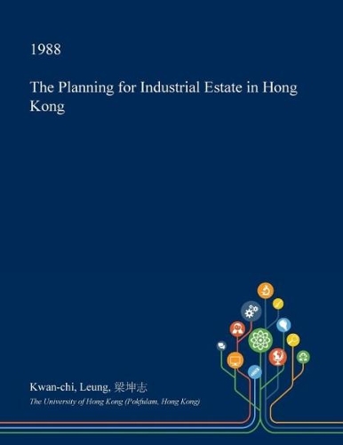 The Planning for Industrial Estate in Hong Kong