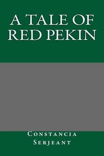 A Tale of Red Pekin: (English)
