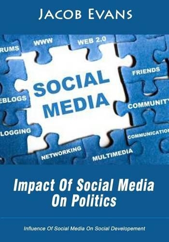 Impact of Social Media on Politics