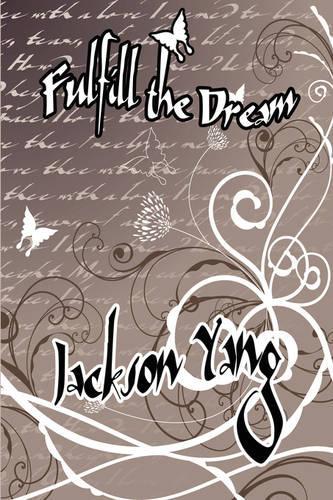 Fulfill the Dream: (English)
