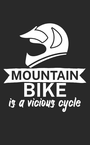 Mountain bike is a vicious cycle