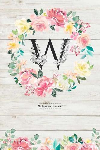 My Personal Journal: Cute & Trendy W Monogram on Light Wood