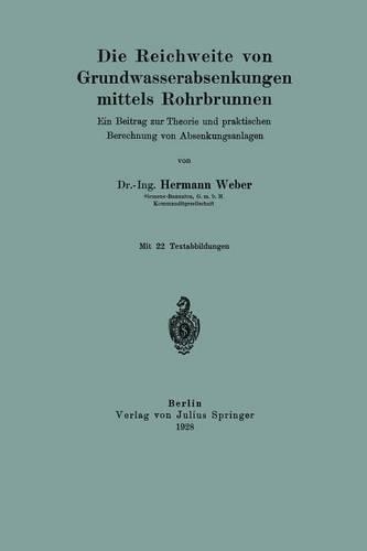Die Reichweite von Grundwasserabsenkungen mittels Rohrbrunnen