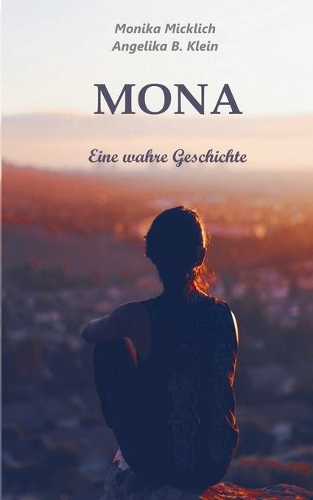 Mona - Eine wahre Geschichte