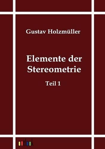 Elemente der Stereometrie: (German)