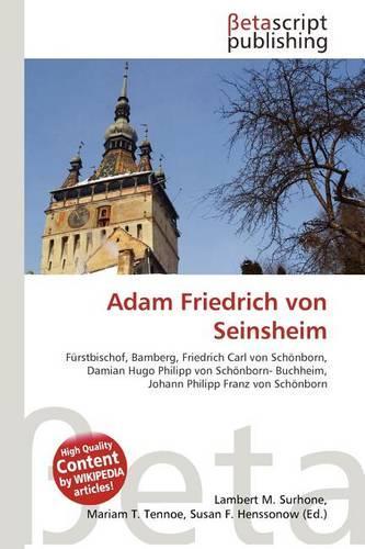 Adam Friedrich Von Seinsheim