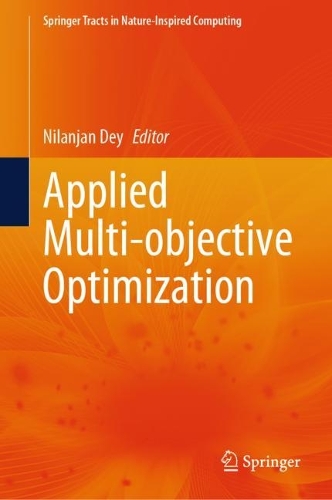 Applied Multi-objective Optimization: (Springer Tracts in Nature-Inspired Computing)