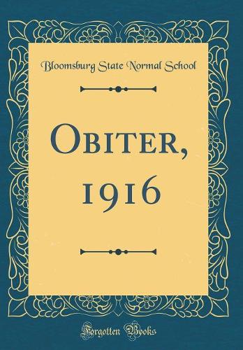 Obiter, 1916 (Classic Reprint)