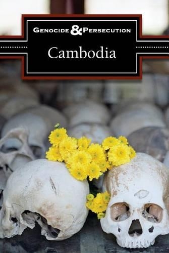 Cambodia: (Genocide & Persecution)