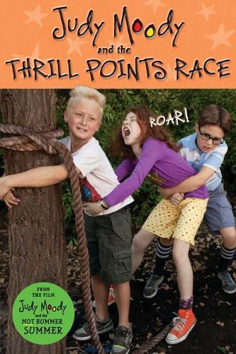 Judy Moody and The Thrill Points Race (Judy Moody Movie tie-in): (Judy Moody)