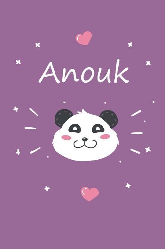 Anouk: Ein Individuelles Panda Tage-/Notizbuch Mit Dem Namen Anouk Und Ganzen 100 Linierten Seiten Im Tollen 6x9 Zoll Format (Ca. Din A5). Optimal ALS Schr