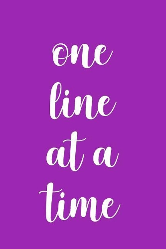 One Line At A Time: Journal for writers, authors, bloggers, and vloggers