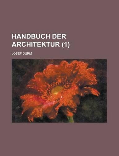 Handbuch Der Architektur (1 )