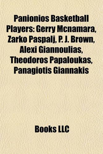 Panionios Basketball Players: Gerry McNamara, Arko Paspalj, P. J. Brown, Alexi Giannoulias, Theodoros Papaloukas, Panagiotis Giannakis(English)