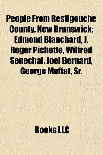 People from Restigouche County, New Brunswick