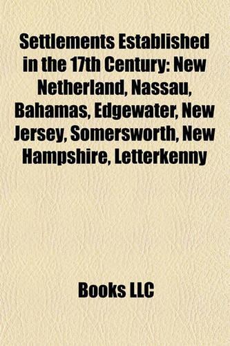 Settlements Established in the 17th Century