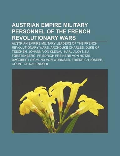 Austrian Empire Military Personnel of the French Revolutionary Wars