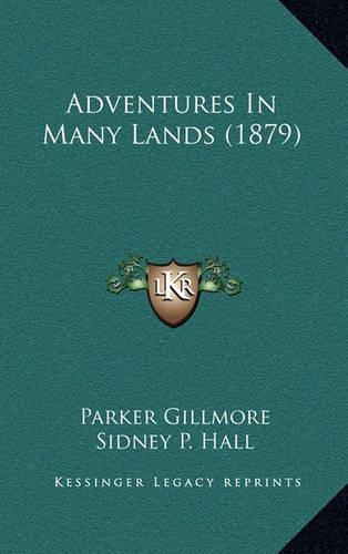 Adventures in Many Lands (1879)