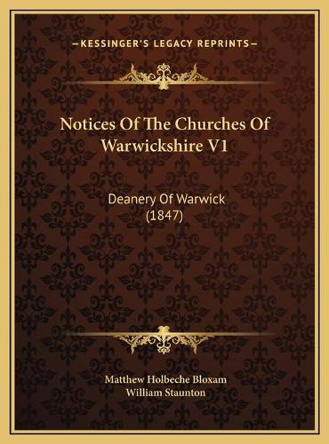 Notices Of The Churches Of Warwickshire V1