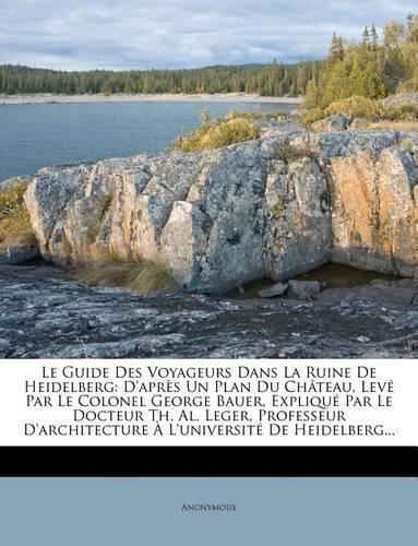 Le Guide Des Voyageurs Dans La Ruine De Heidelberg
