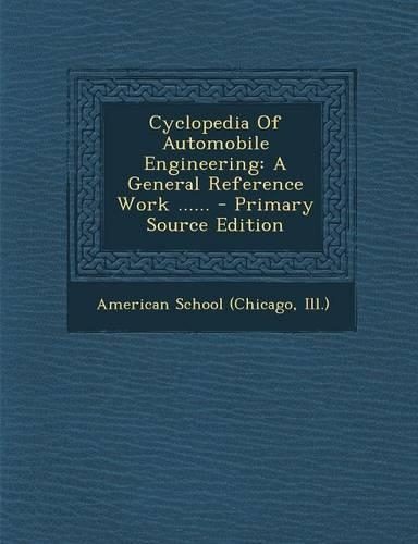 Cyclopedia of Automobile Engineering