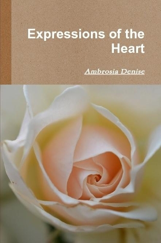 Expressions of the Heart