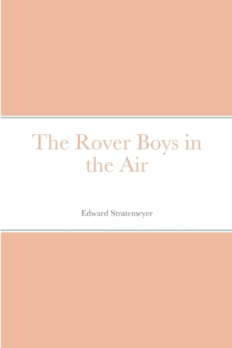 The Rover Boys in the Air