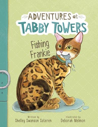 Fishing Frankie: (Adventures at Tabby Towers)