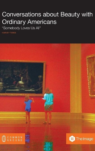 Conversations about Beauty with Ordinary Americans