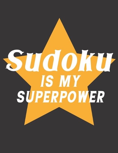Sudoku Is My Superpower