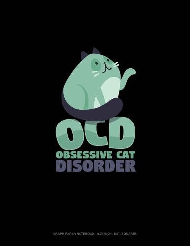 OCD Obsessive Cat Disorder