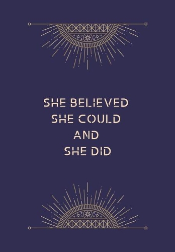 She Believed She Could and She Did