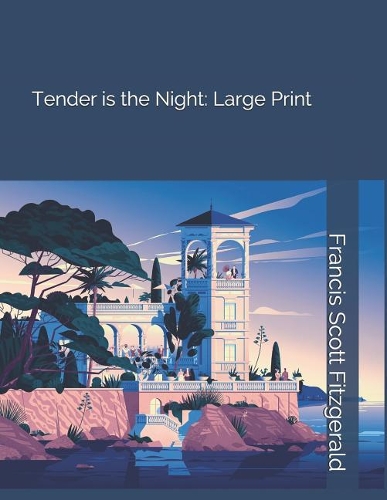 Tender Is the Night: Large Print