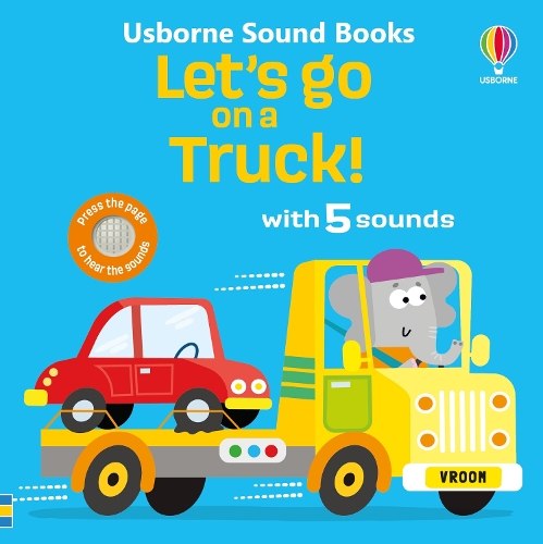 Let's go on a Truck!: (Let's Go Sounds)