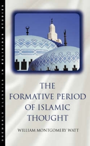 The Formative Period of Islamic Thought