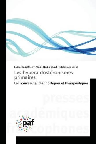 Les Hyperaldostéronismes Primaires: (Omn.Pres.Franc.)