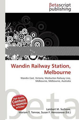 Wandin Railway Station, Melbourne