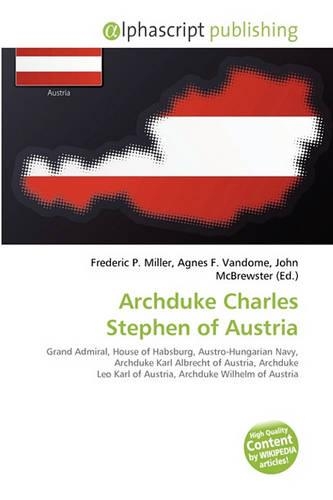 Archduke Charles Stephen of Austria