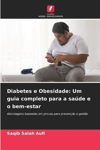 Diabetes e Obesidade: Um guia completo para a saúde e o bem-estar