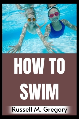 How to Swim
