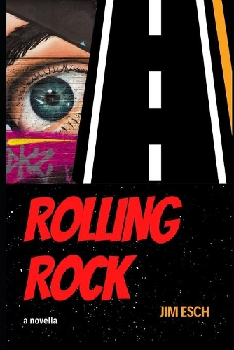 Rolling Rock: a novella