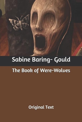 The Book of Were-Wolves: Original Text