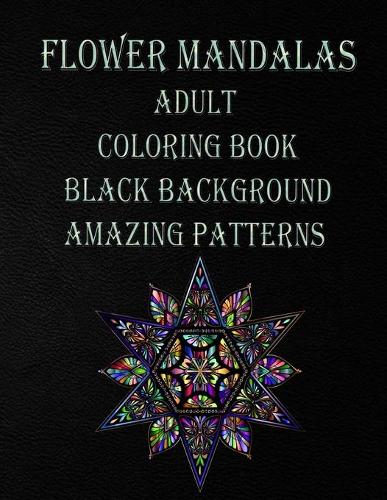 flower mandalas adult coloring book black background amazing patterns
