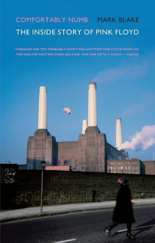 Comfortably Numb: The Inside Story of Pink Floyd(English)