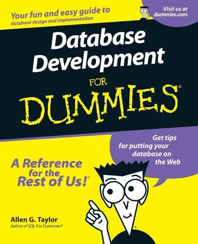 Database Development For Dummies: (For Dummies)