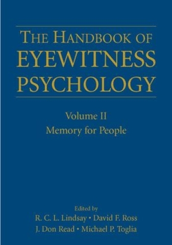 The Handbook of Eyewitness Psychology: Volume II