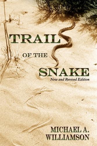 Trail of the Snake: New and Revised Edition(English)