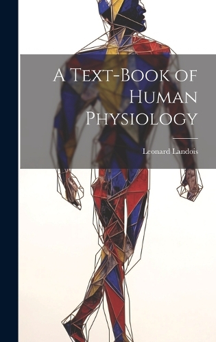 A Text-Book of Human Physiology