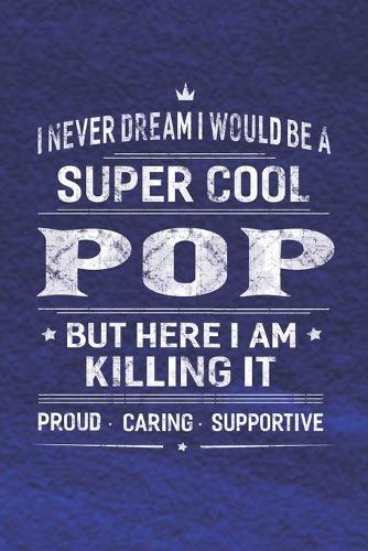 I Never Dream I Would Be A Super Cool Pop But Here I Am Killing It