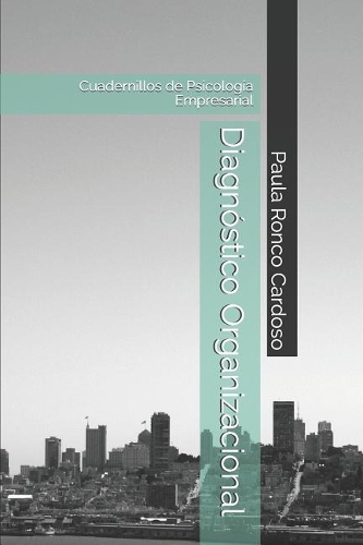 Diagnóstico Organizacional: Cuadernillos de Psicología Empresarial(2 Cuadernillos de Psicología Empresarial)